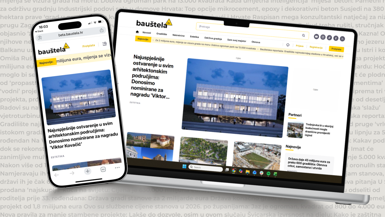 Velike novosti: bauštela.hr ima novi dizajn, a uvodimo i pretplatu